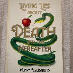 PAPERBACK BOOK "LIVING LIES ABOUT DEATH AND THE HEREAFTER